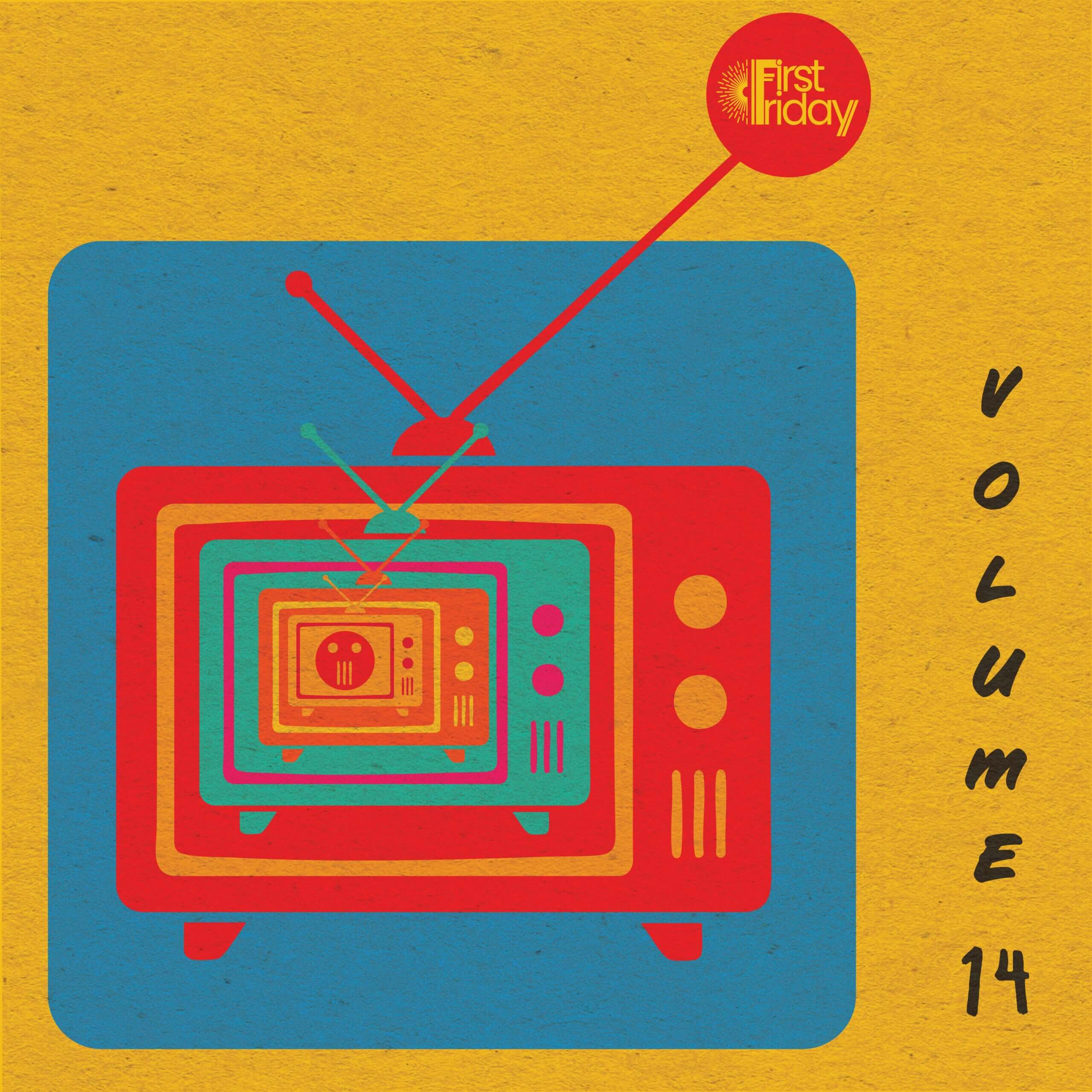 Image of a colorful television saying First Friday Vol. 14, art for First Friday Night Market